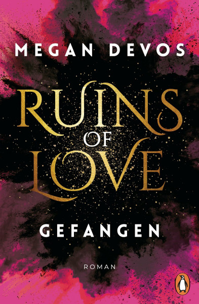 Ruins of Love. Gefangen (Grace & Hayden 1): Roman. Spicy Romantasy für alle, die Enemies-to-Lovers-Tropes lieben