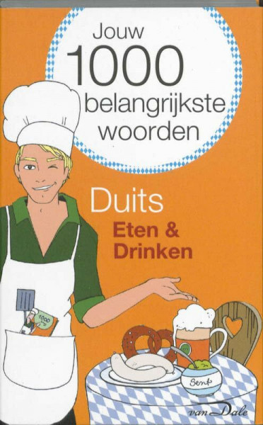 Duits / Eten en drinken / druk 1: jouw 1000 belangrijkste woorden