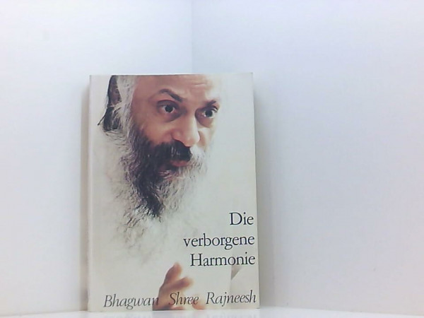 Die verborgene Harmonie: Vorträge über die Fragmente des Heraklit. Hrsg. v. Swami Ananda Siddharta. Zus.gest. v. Swami Amrit Pathik