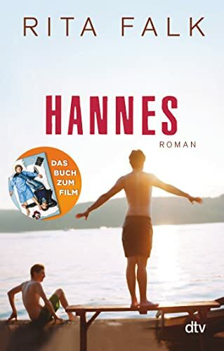 Hannes: Roman | Mit einem Vorwort von Hans Steinbichler