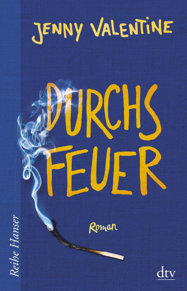 Durchs Feuer: Roman (Reihe Hanser)