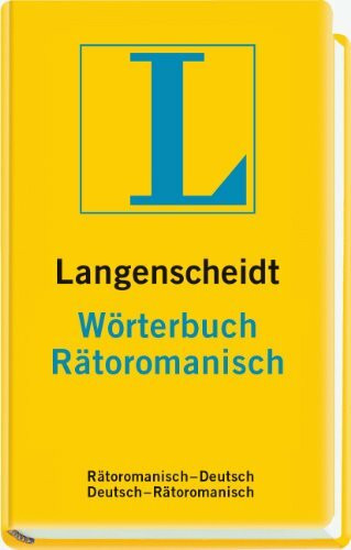 Langenscheidt Wörterbuch Rätoromanisch: Rätoromanisch-Deutsch/Deutsch-Rätoromanisch