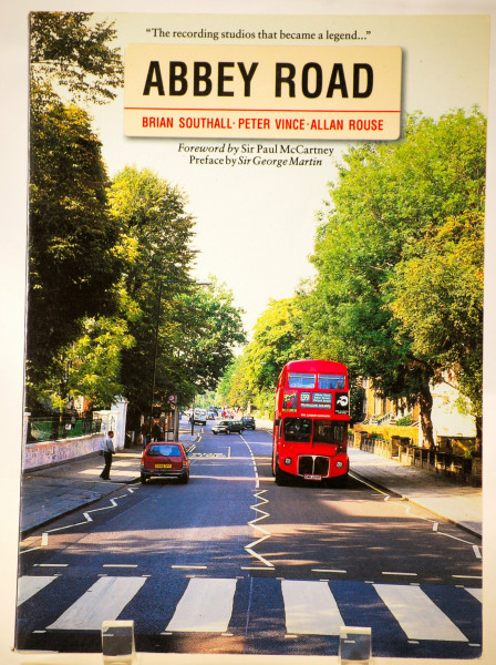 Abbey Road: The Story of the World's Most Famous Recording Studios