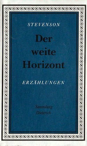 Der weite Horizont - Erzählungen (Sammlung Dieterich Band 23)