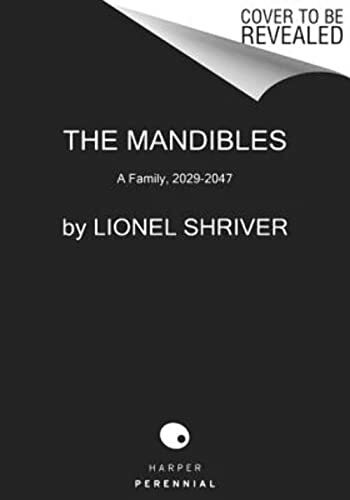 Harper Perennial The Mandibles, A Family, 2029-2047