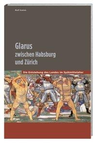 Glarus zwischen Habsburg und Zürich