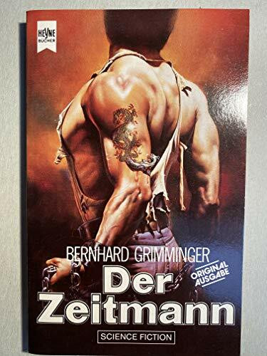 Der Zeitmann: Eine utopische Groteske