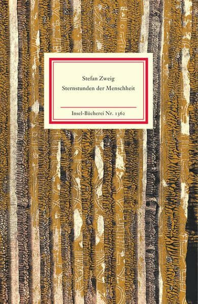 Sternstunden der Menschheit: Fünf historische Miniaturen (Insel-Bücherei)
