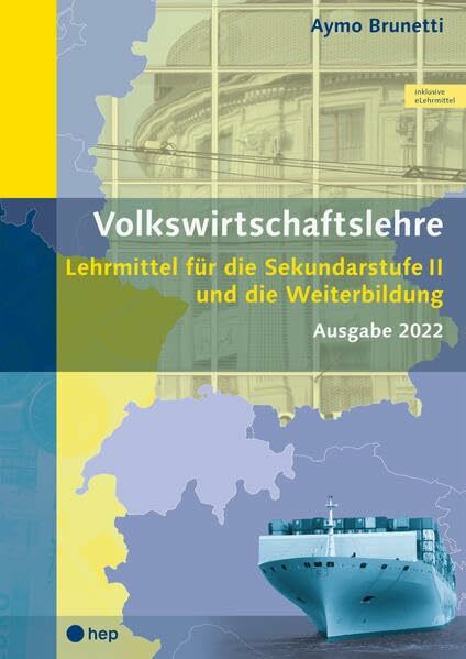 Volkswirtschaftslehre (Print inkl. eLehrmittel): Lehrmittel für die Sekundarstufe II und die Weiterbildung