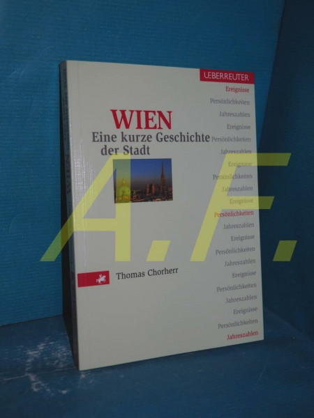 Wien: Eine kurze Geschichte der Stadt