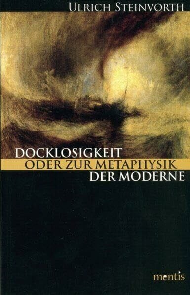 Docklosigkeit oder zur Metaphysik der Moderne: Fundamentalismus und Liberalismus unter Bedingungen bedrohter Autonomie