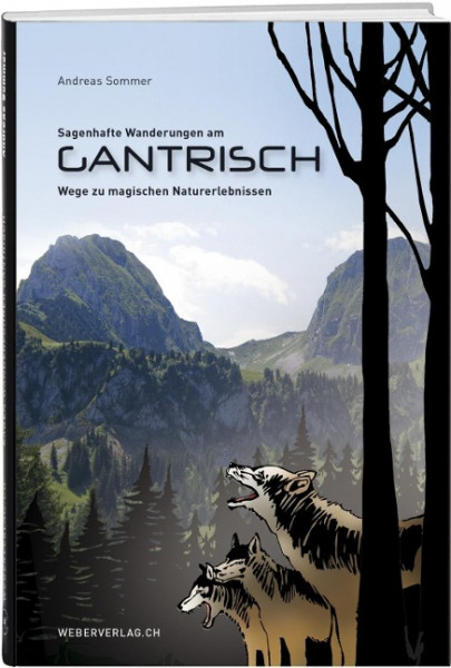 Sagenhafte Wanderungen am Gantrisch