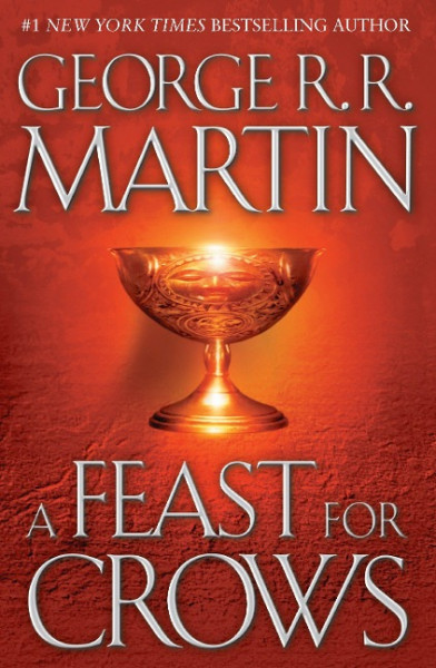 A Feast for Crows: A Song of Ice and Fire: Book Four