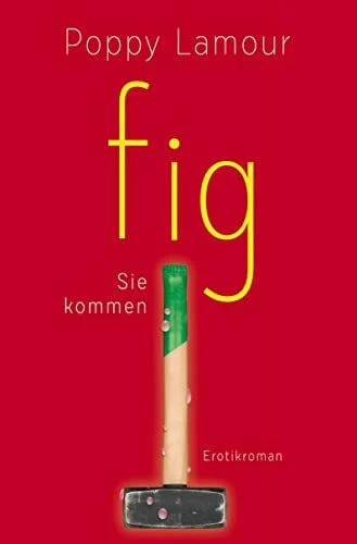 fig – Sie kommen