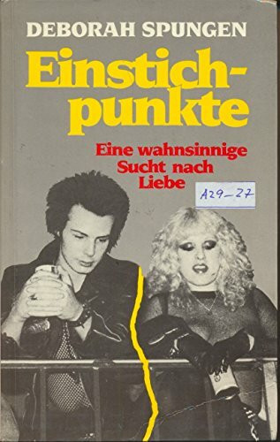 Einstichpunkte: Eine wahnsinnige Sucht nach Liebe