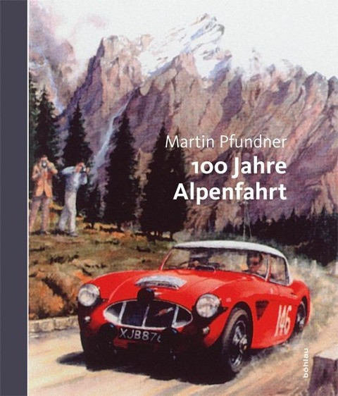 100 Jahre Alpenfahrt