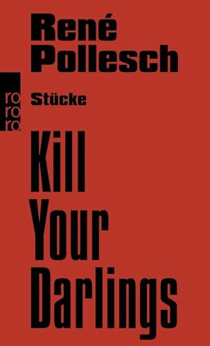 Kill Your Darlings: Stücke
