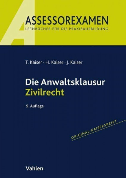 Die Anwaltsklausur Zivilrecht (Assessorexamen)