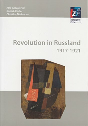 Revolution in Russland 1917 - 1921