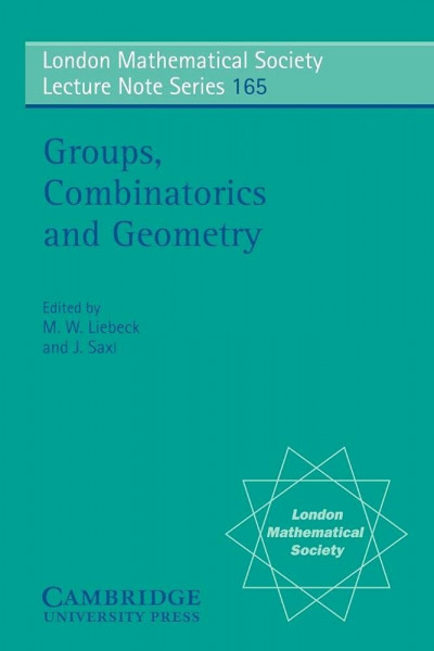 Groups, Combinatorics and Geometry (London mathematical society, lecture note series, vol.165)