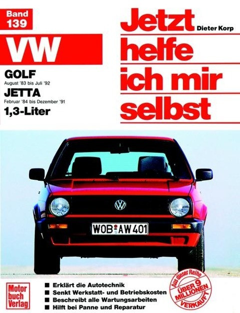 VW Golf II. Ab August 1983 bis Juli 1992. VW Jetta II. Ab Februar 1984 bis Dezember 1991. 1,3-...