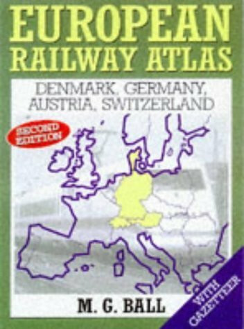 Denmark, Germany, Austria and Switzerland (European Railway Atlas)