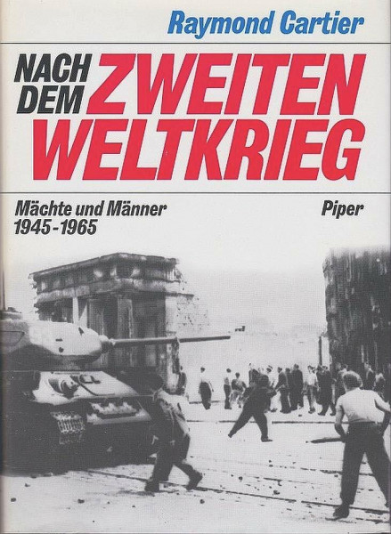 Nach dem Zweiten Weltkrieg - Mächte und Männer 1945 - 1965