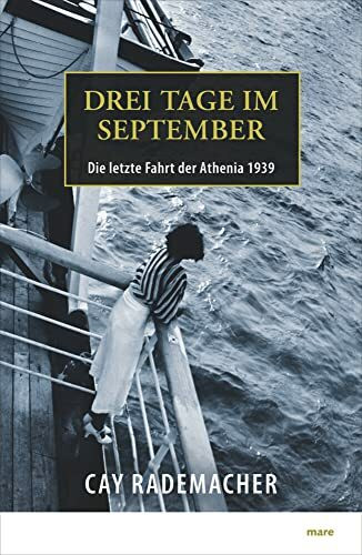 Drei Tage im September: Die letzte Fahrt der Athenia 1939