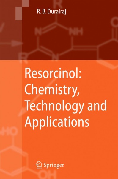Resorcinol: Chemistry, Technology and Applications