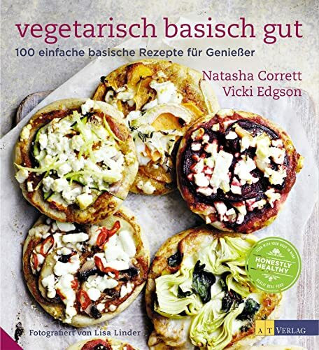 Vegetarisch basisch gut: 100 einfache basische Rezepte für Genießer - Bild 4