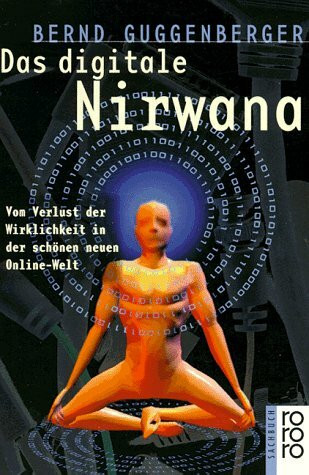 Das digitale Nirwana