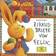 Zirkusbriefe von Felix. CD
