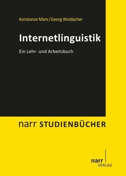 Internetlinguistik: Ein Lehr- und Arbeitsbuch (Narr Studienbücher)