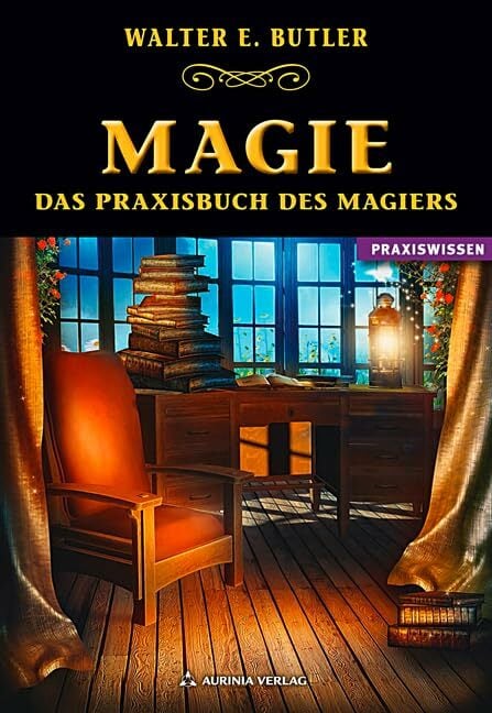 Magie: Das Praxisbuch des Magiers Magie: Das Praxisbuch des Magiers