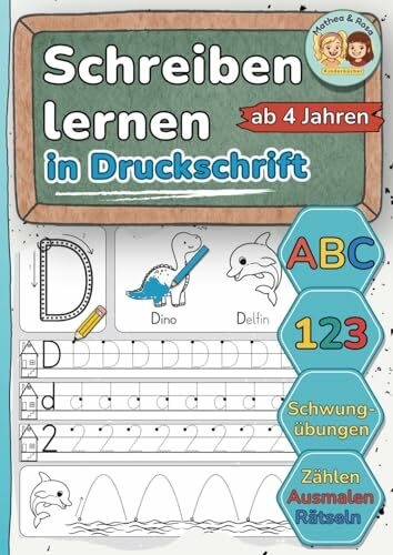 Schreiben lernen in Druckschrift – ABC, 0–9, Schwungübungen und Rätsel für Kinder ab 4 Jahren: Übungsheft für Vorschule & 1. Klasse – Buchstaben, ... (Schreiben lernen – Die Schulschrift-Reihe)