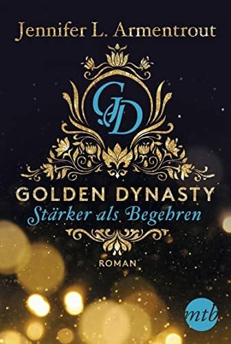 Golden Dynasty - Stärker als Begehren: Roman (de-Vincent-Saga)