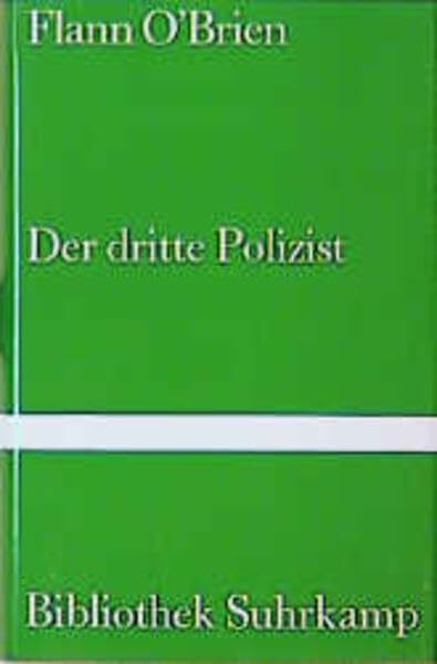 Der dritte Polizist: Roman. Deutsch von Harry Rowohlt (Bibliothek Suhrkamp)