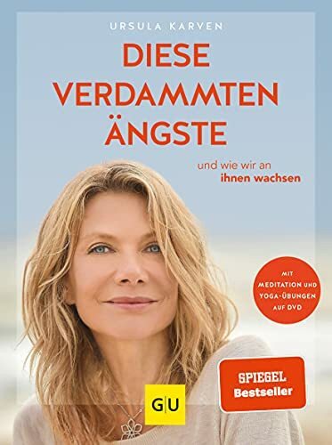 Diese verdammten Ängste (mit DVD): ... und wie wir an ihnen wachsen (Lebenshilfe)