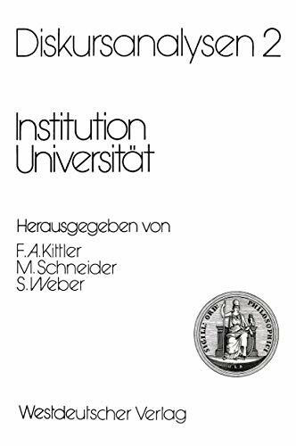 Diskursanalysen, Bd.2, Institution Universität