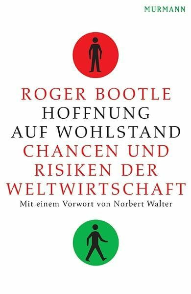 Hoffnung auf Wohlstand: Chancen und Risiken der Weltwirtschaft