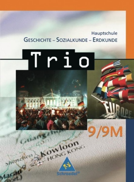 Trio. Geschichte Sozialkunde Erdkunde. 9. Schuljahr. Schülerbuch. 2004. Hauptschule Bayern