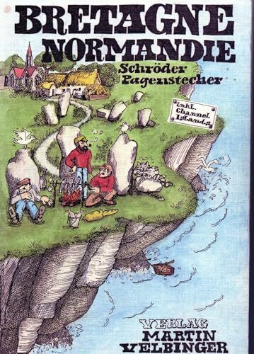 Bretagne Normandie (Unkonventioneller Reiseführer, Band 25)