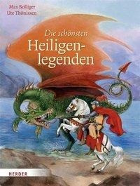 Die schönsten Heiligenlegenden