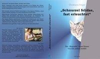 Rieger, C: Schnurzel felidae, fast erleuchtet