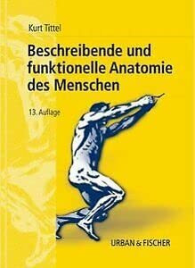 Beschreibende und funktionelle Anatomie des Menschen