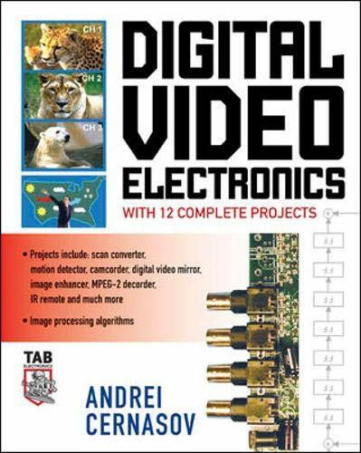 Digital Video Electronics: with 12 Complete Projects