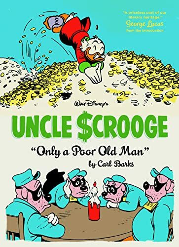 Walt Disney’s Uncle Scrooge: “Only a Poor Old Man”