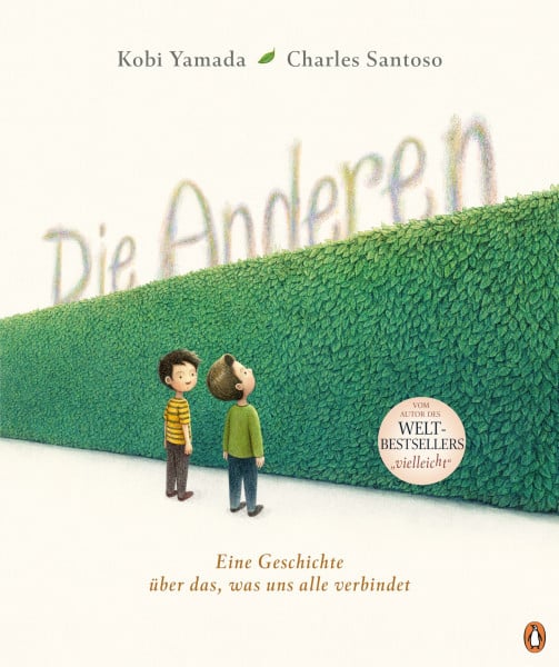 Die Anderen: Eine Geschichte über das, was uns alle verbindet - Das relevanteste Bilderbuch unserer Zeit von DEIN SPIEGEL-Bestsellerautor Kobi Yamada für Kinder und Erwachsene