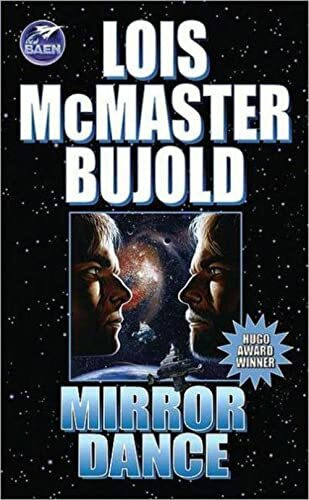 Mirror Dance: A Vorkosigan Adventure (Miles Vorkosigan Adventures)