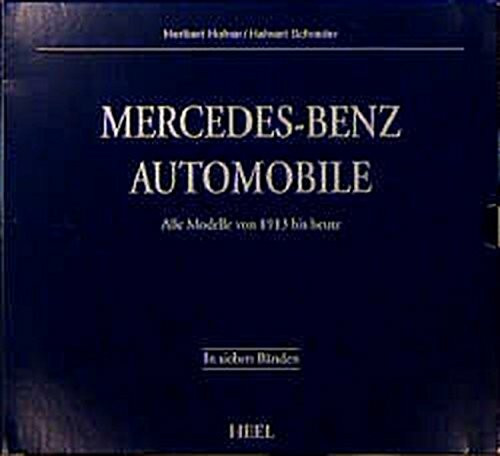 Mercedes- Benz Automobile. Sonderausgabe. Alle Modelle von 1913 bis heute. (7 Bd.)